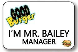 Good Burger Mr Bailey Manager Name Badge Halloween Costume Accessory